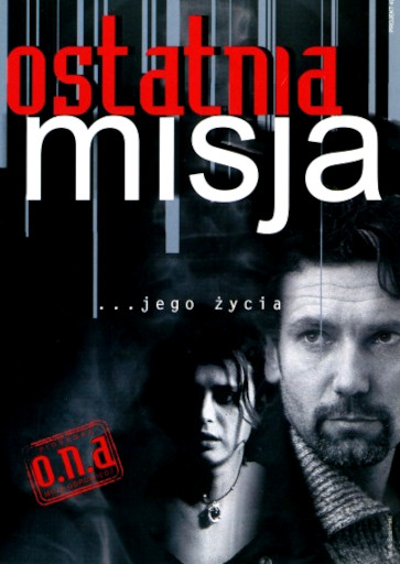 Przód ulotki filmu 'Ostatnia Misja'