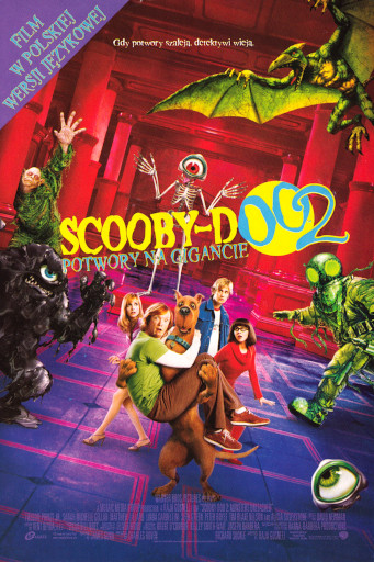 Przód ulotki filmu 'Scooby-Doo 2: Potwory Na Gigancie'