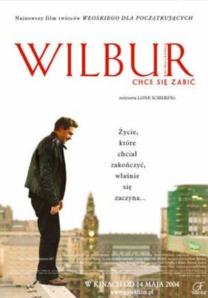 Polski plakat filmu 'Wilbur Chce Się Zabić'