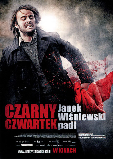 Przód ulotki filmu 'Czarny Czwartek. Janek Wiśniewski Padł'