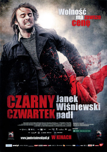 Przód ulotki filmu 'Czarny Czwartek. Janek Wiśniewski Padł'