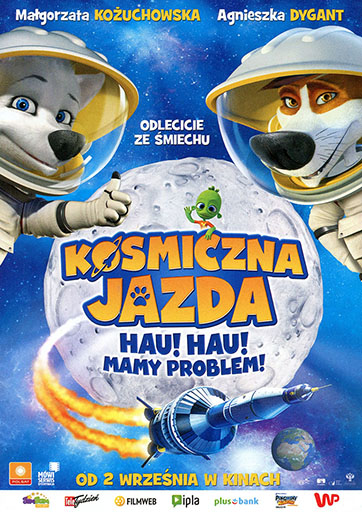 Przód ulotki filmu 'Kosmiczna Jazda. Hau! Hau! Mamy Problem!'