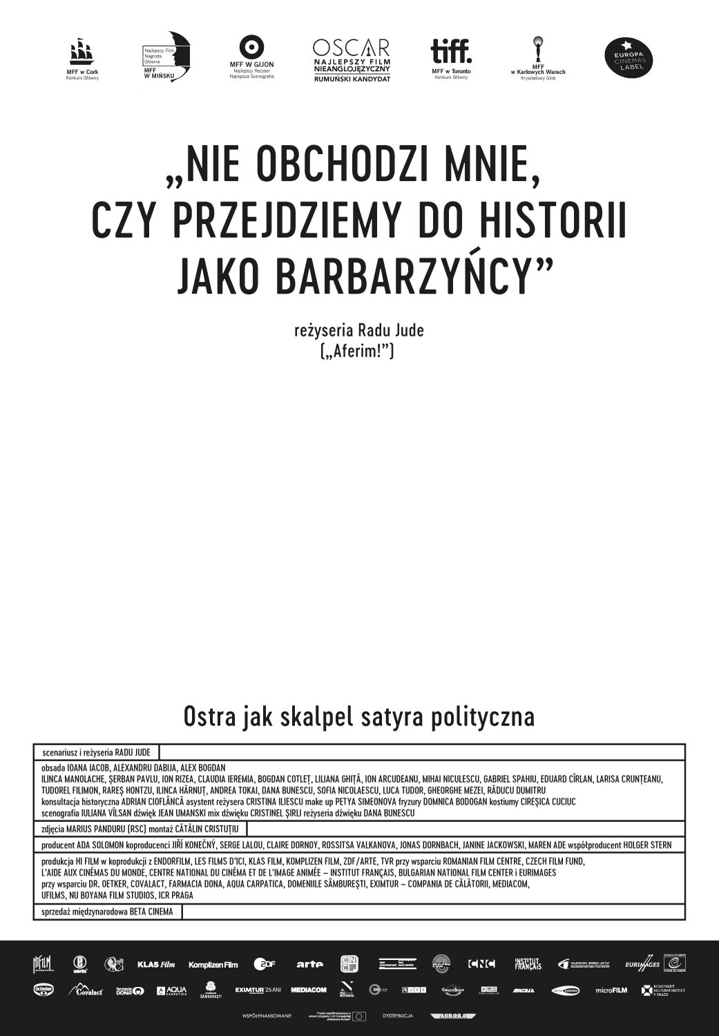 Polski plakat filmu 'Nie Obchodzi Mnie, Czy Przejdziemy Do Historii Jako Barbarzyńcy'